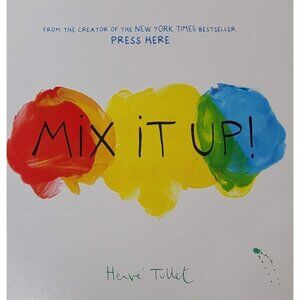 Mix It Up! Herve Tullet 2016 Interactive Children's Book Chronicle Hardcover